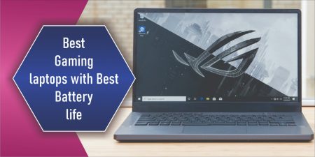 Best Gaming laptops with Best Battery life 2022 | long Battery life laptops
