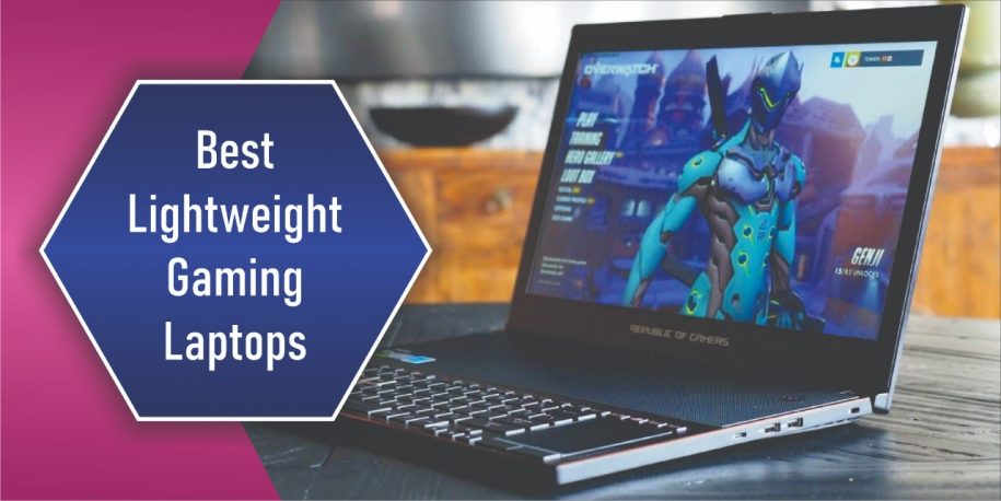 Best Lightweight Gaming Laptops in 2022